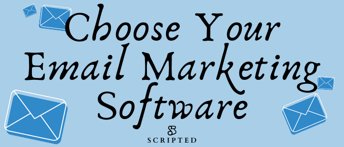 Choose Your Email Marketing Software