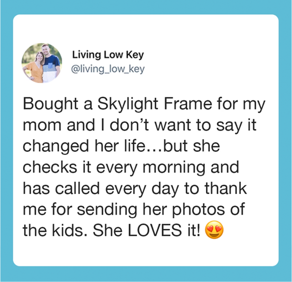 Tweet about how much mom loves Skylight photo frame