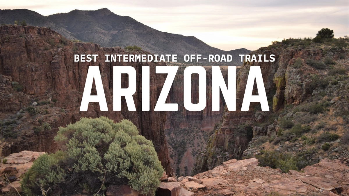 Best Intermediate Off-Road Trails in Arizona for 2025 Blog Photo