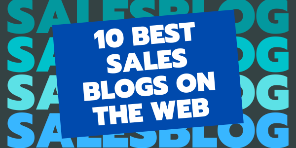 10 Best Sales Blogs on the Web