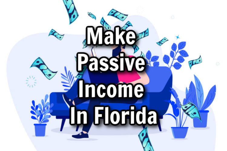 passive income in florida