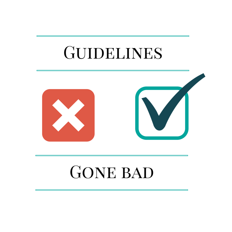 Guidelines Gone Bad: How to Hit the Mark the First Time