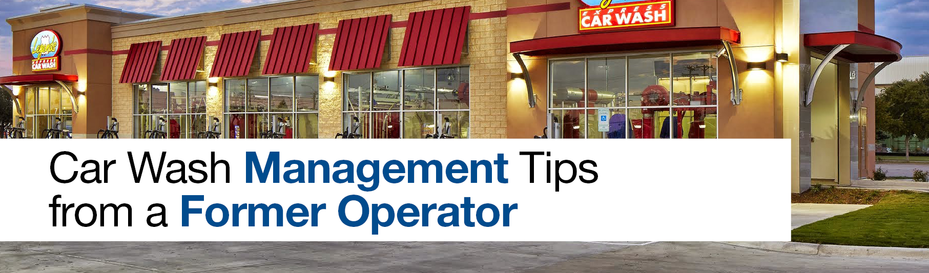Car Wash Management Tips from a Former Operator Sonny's Enterprises