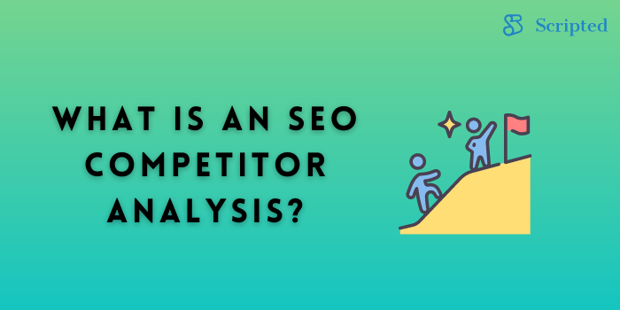What Is an SEO Competitor Analysis?