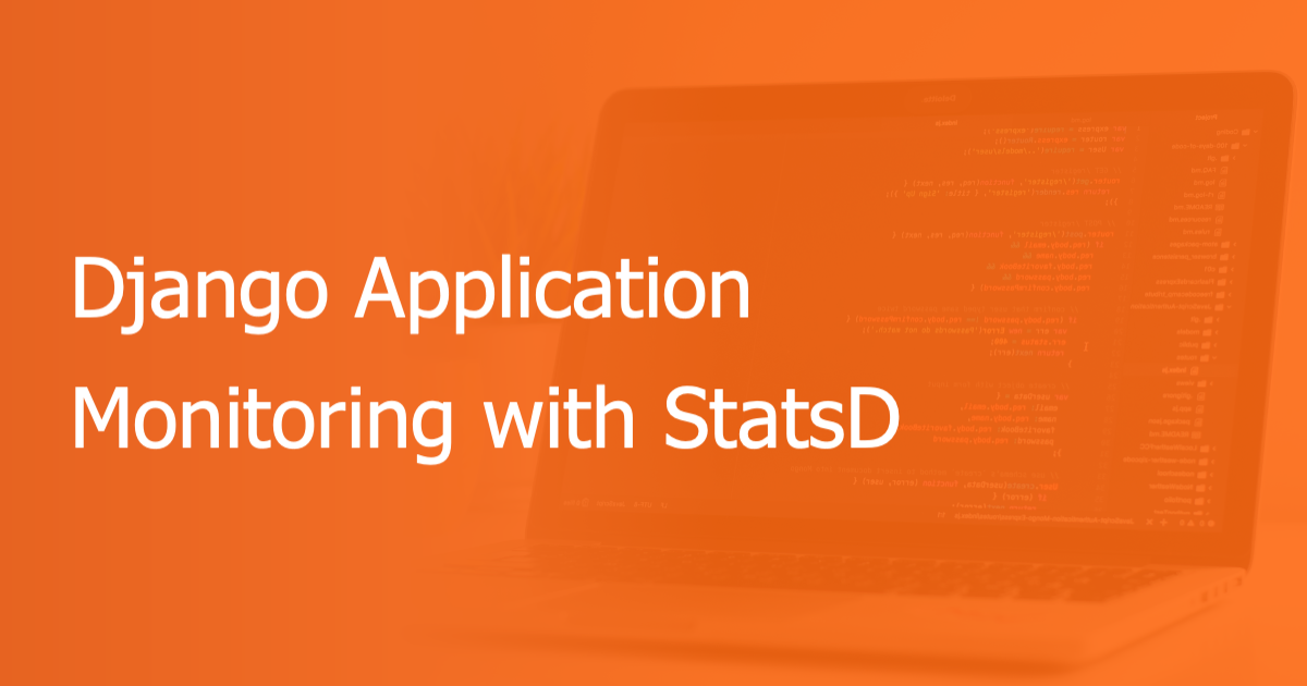 Django Application Monitoring APM with StatsD Scout APM Blog