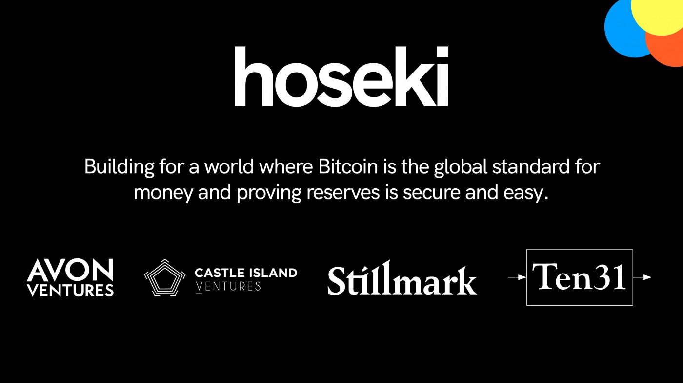 Hoseki Announces Seed Funding from Stillmark for Bitcoin Proof of Assets Service