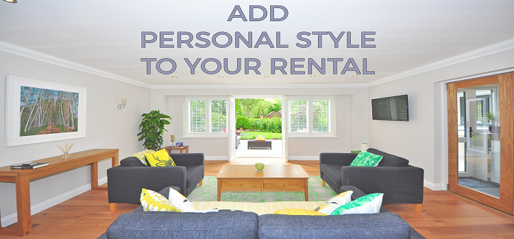 How to Add Some Personal Style to Your Rental Space