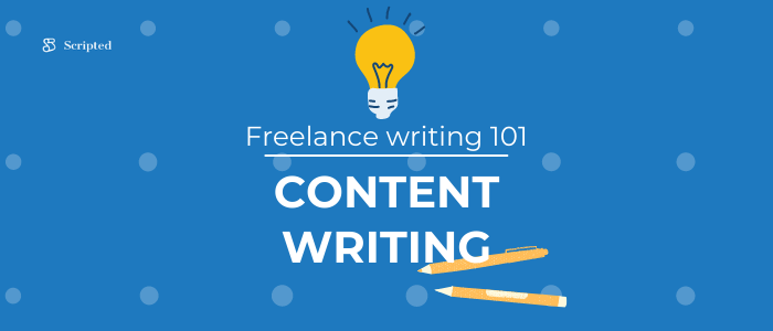 Freelance Writing 101: Content Writing