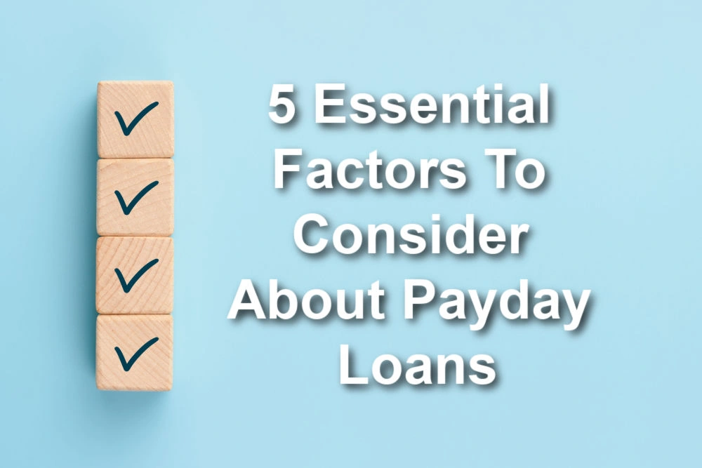 essential payday loan factors