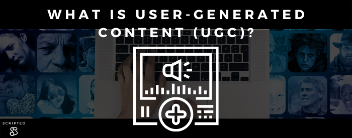 What Is User-Generated Content (UGC)?