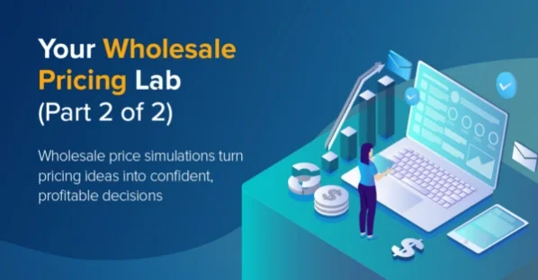 Your Wholesale Pricing Lab Part 2