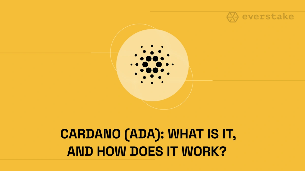 Cardano (ADA): What is it, and how Does it Work?