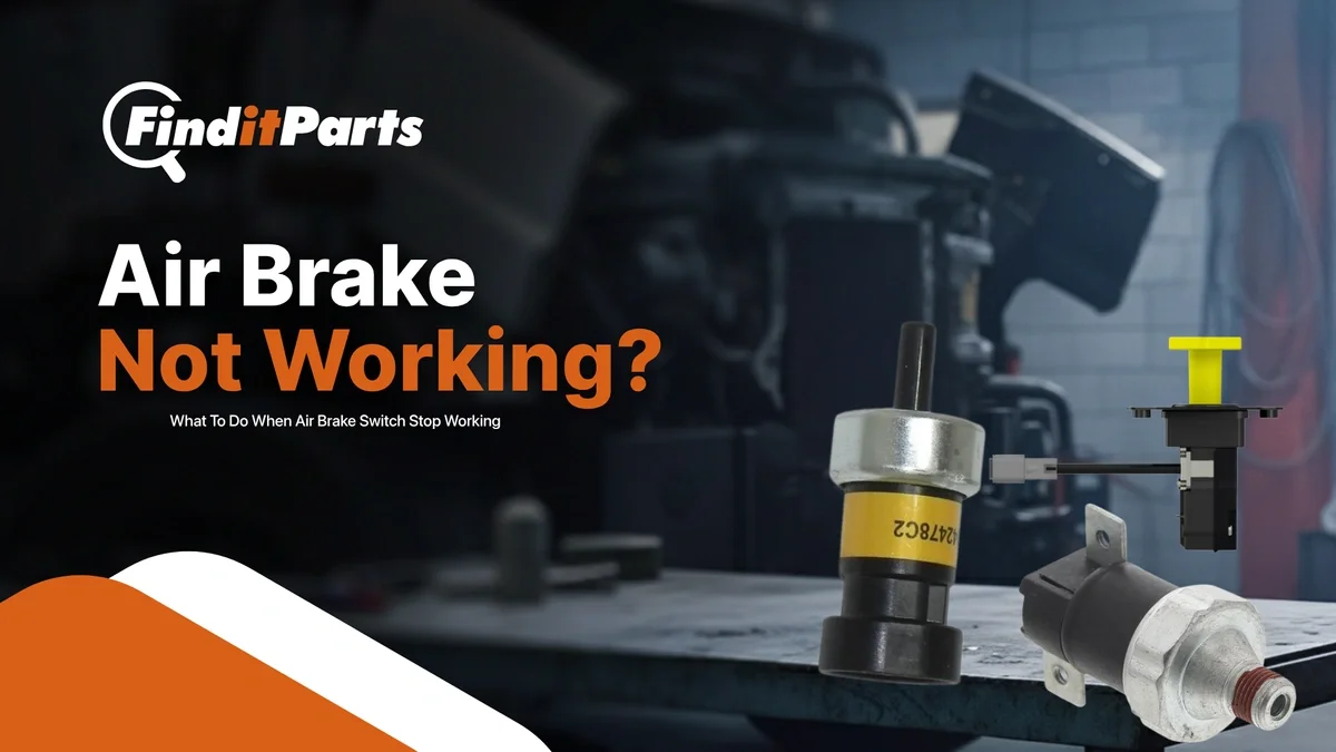 What to Do When Air Brake Switches Stop Working
