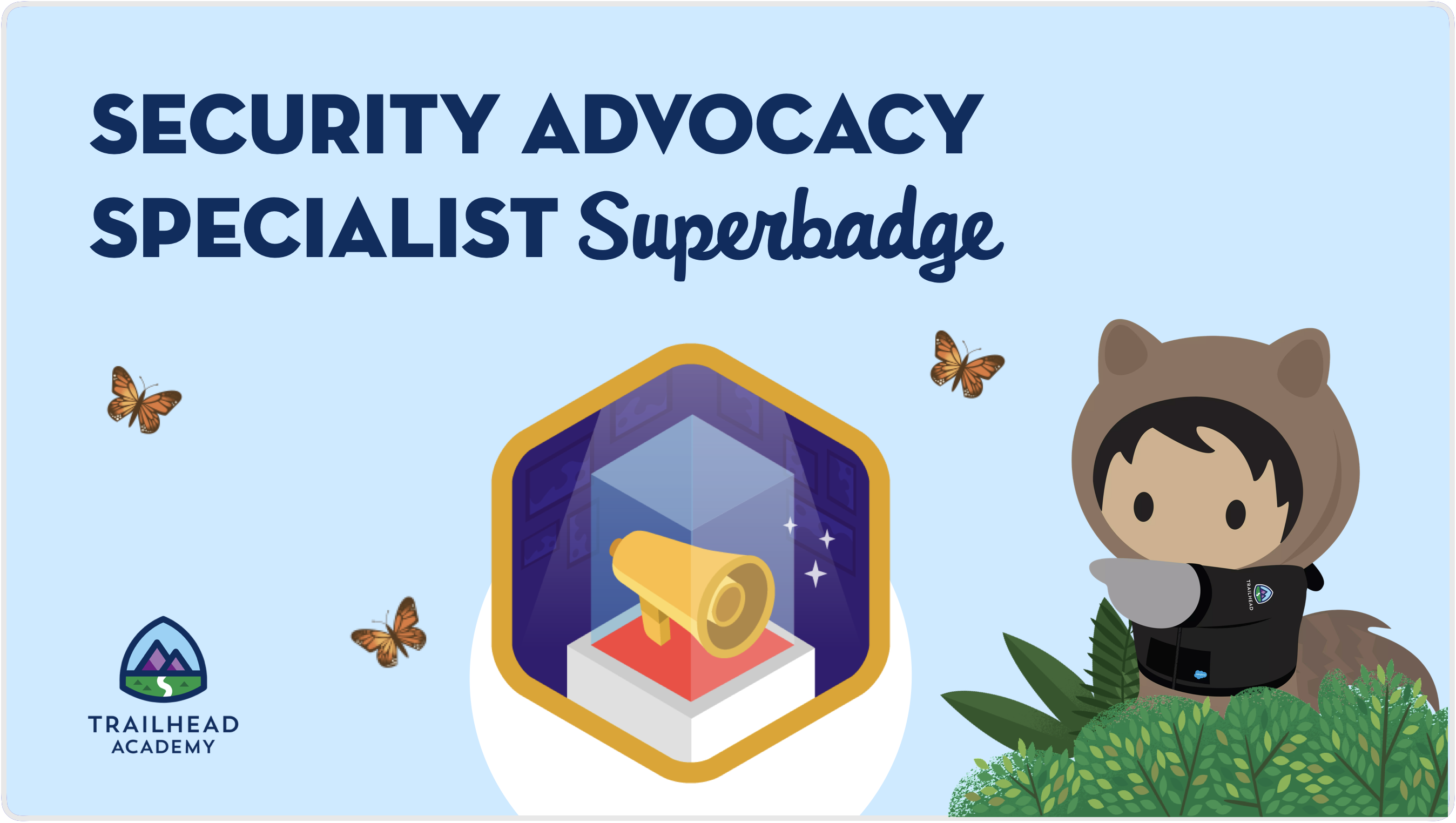 Introducing: The Security Advocacy Specialist Superbadge
