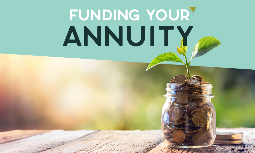 Funding Your Annuity