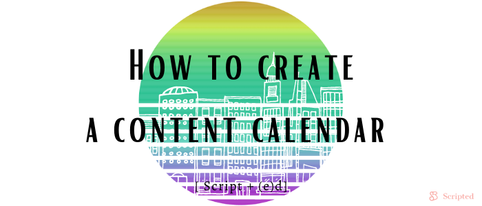 How to create a content calendar?