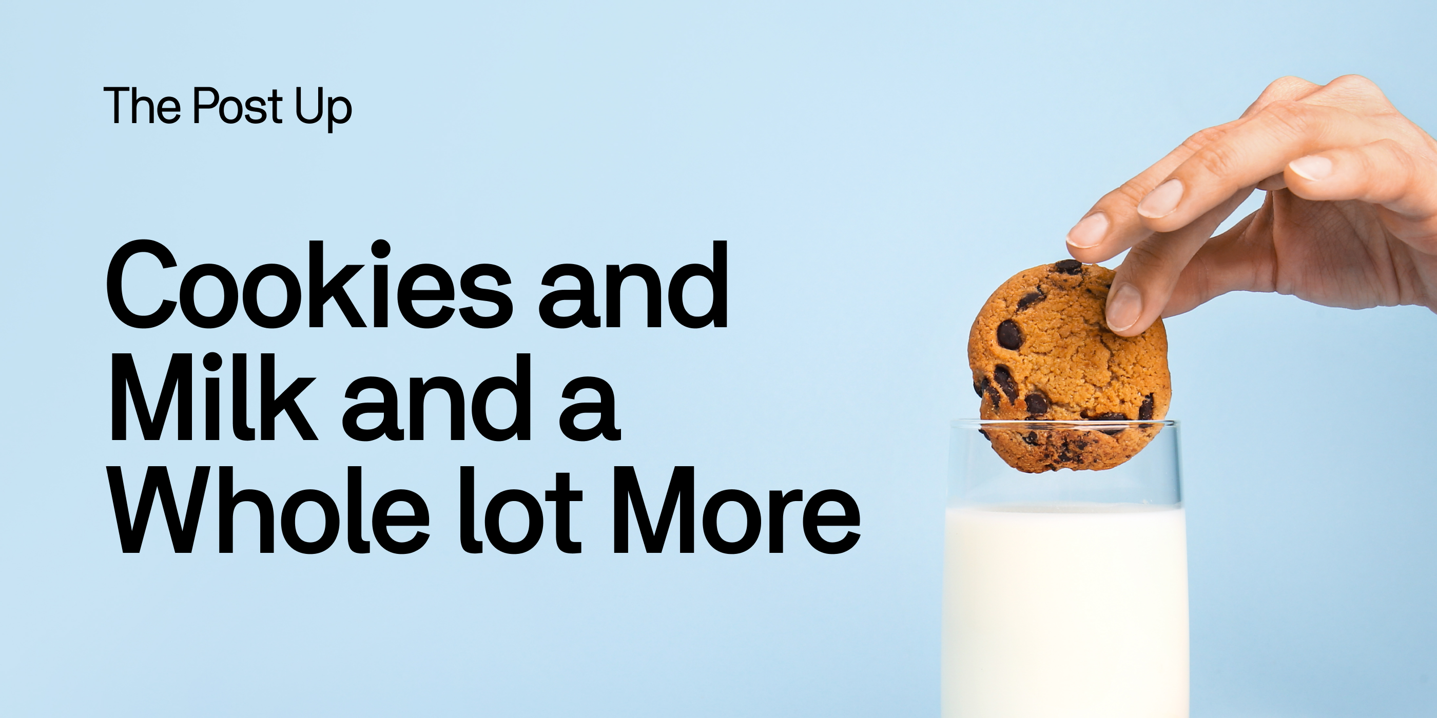 Cookies and Milk and a Whole lot More