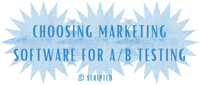 Choosing Marketing Software for A/B Testing