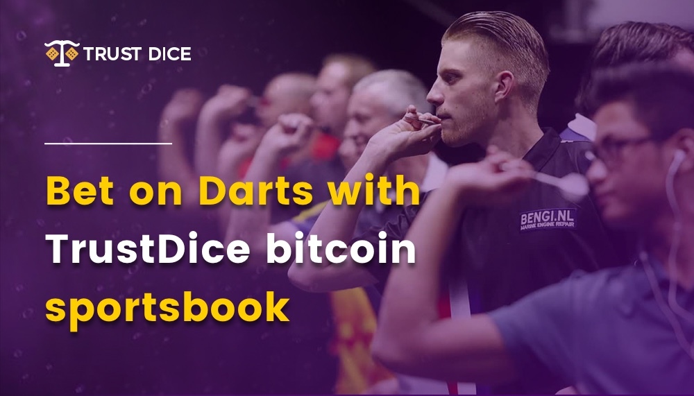 Bet on Darts at TrustDice.win