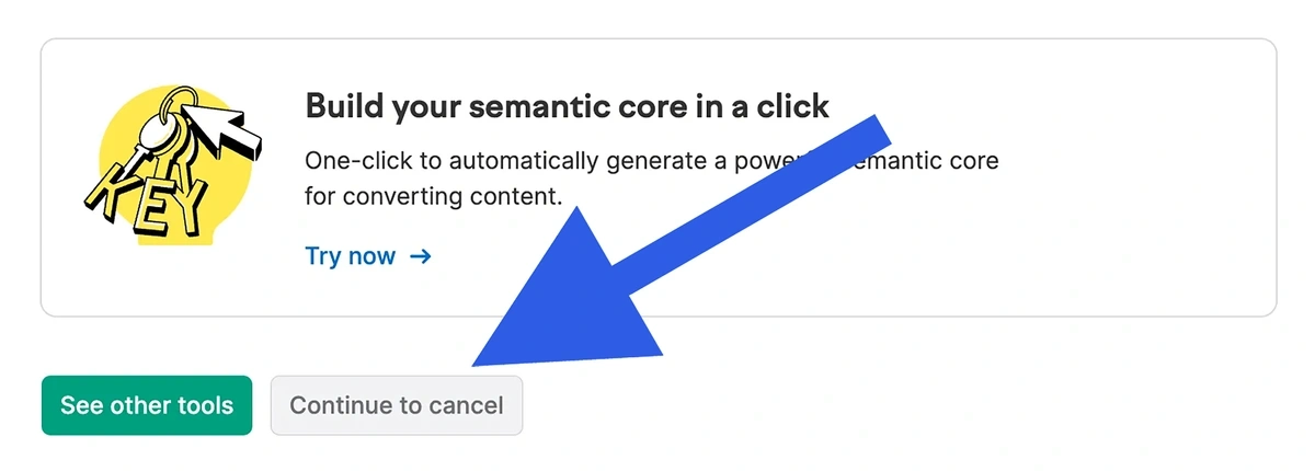 Additional tool recommendations in Semrush during cancelation