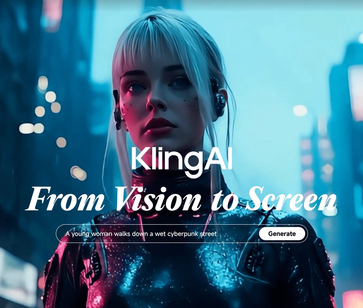 Video generated by Kling from the prompt "a young woman walks down a wet cyberpunk street"