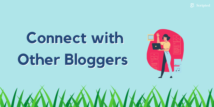 Connect with Other Bloggers
