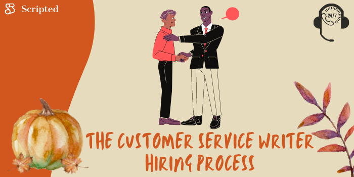Customer Service Writer Hiring Process
