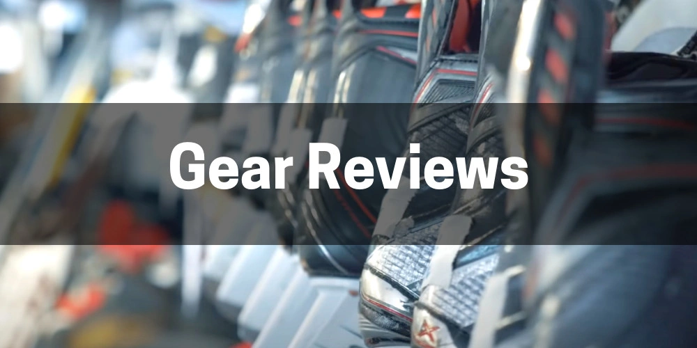 Hockey Gear Reviews