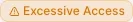 A lozenge with an icon and the words excessive access.