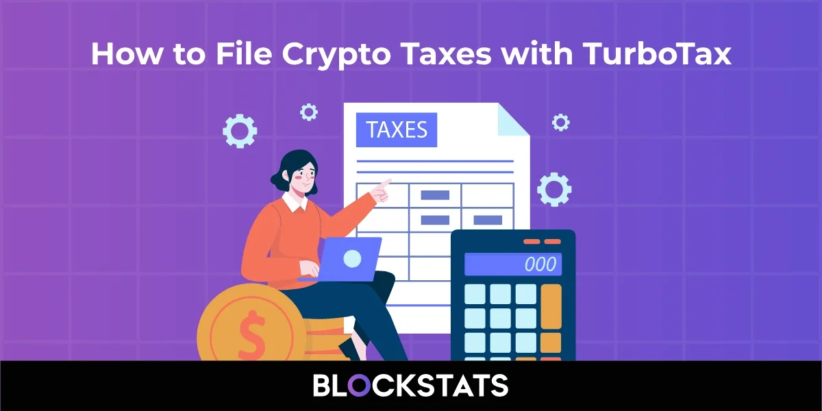 How to File Crypto Taxes with TurboTax in 2025 (Step-by-Step Guide)