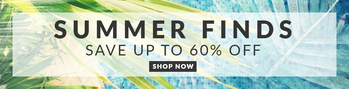 Summer Finds - Save up to 60% off