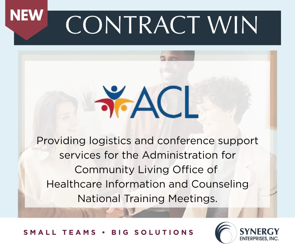 We are proud to share that Synergy has been awarded the Logistics Support Services for the Administration for Community Living (ACL) Office of Healthcare Information and Counseling (OHIC) National Training Meetings contract.