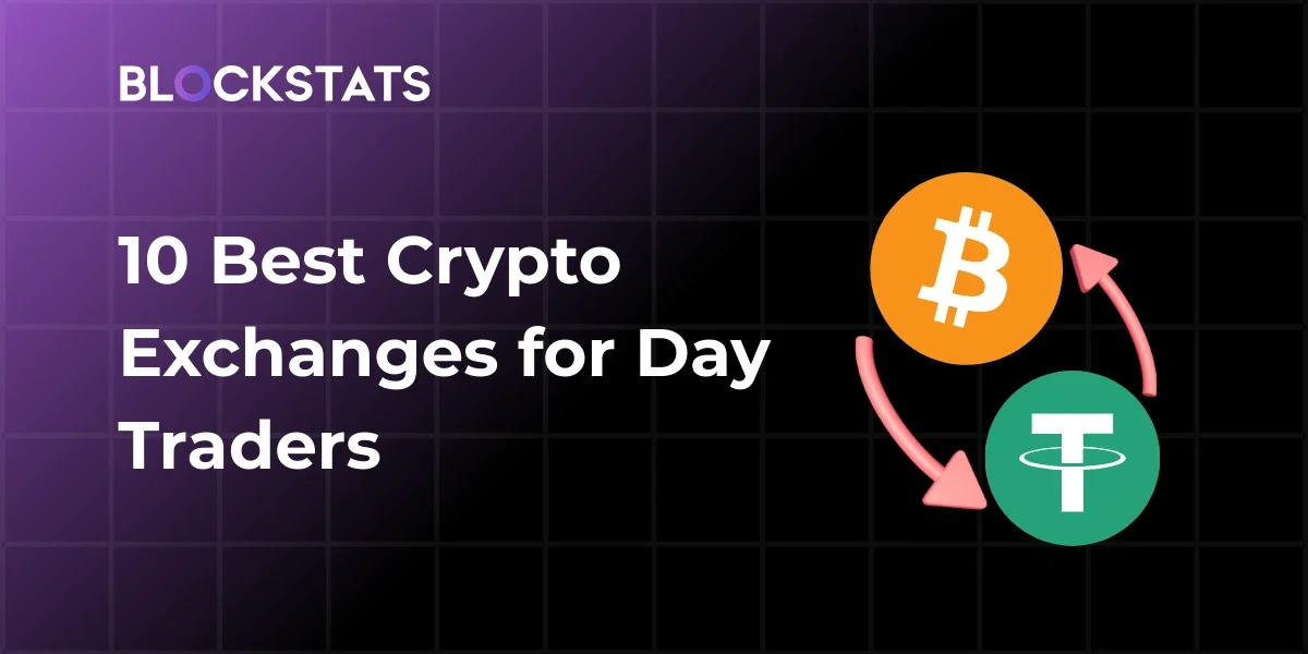 10 Best Crypto Exchanges for Day Traders (2026)
