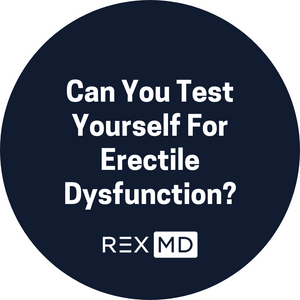 Can You Test Yourself For Erectile Dysfunction?