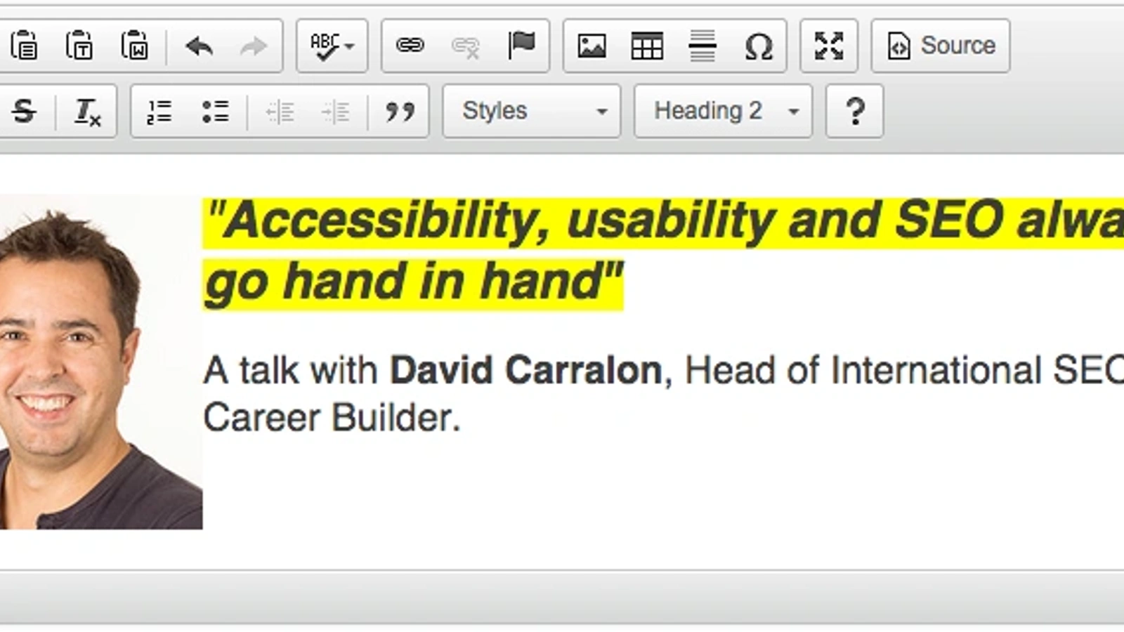 Graphic of CKEditor interface with a photo of David Carralon, Head of International SEO at Career Builder, and the highlighted quote 'Accessibility, usability, and SEO always go hand in hand' emphasizing accessibility SEO.