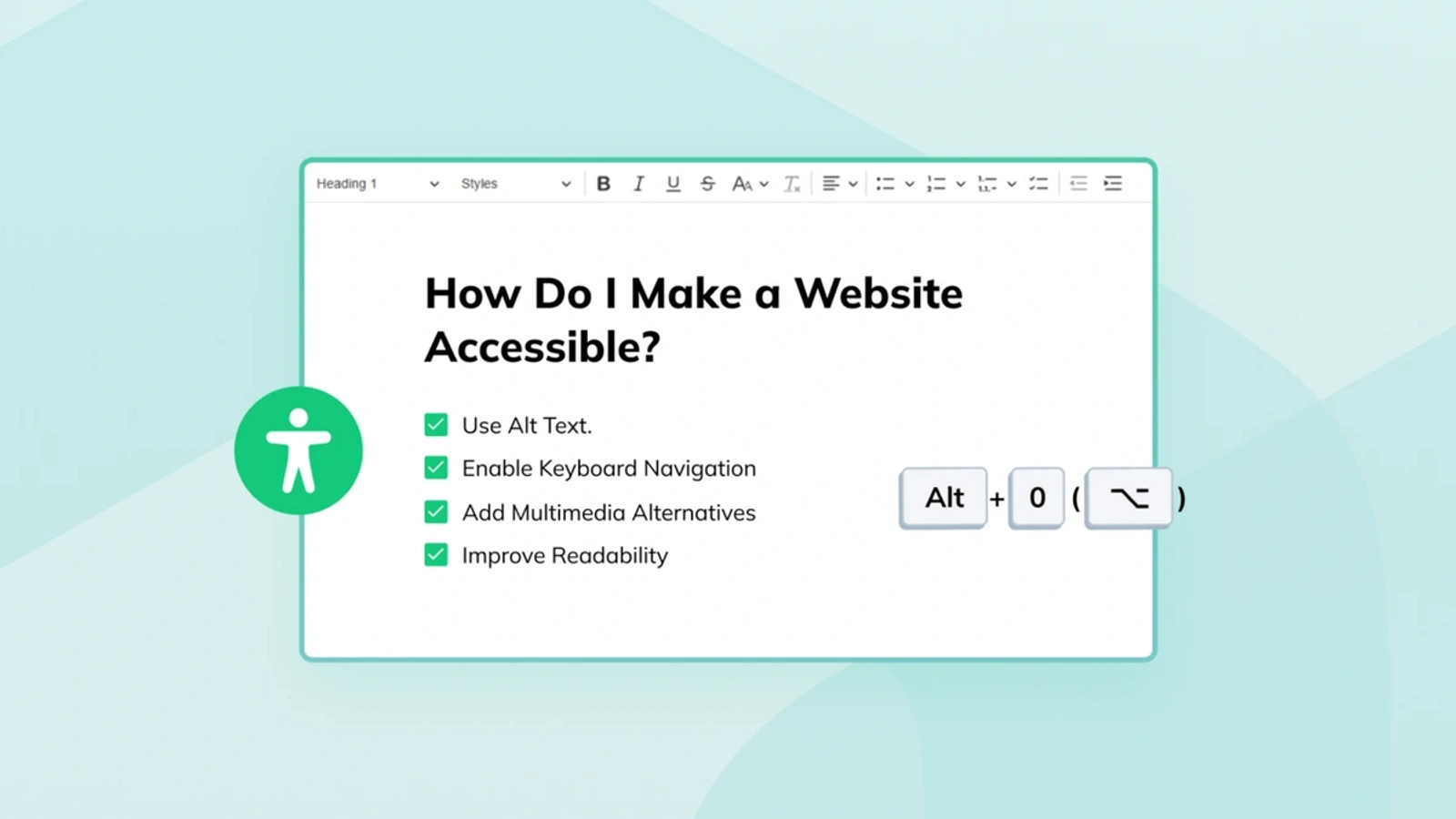 The CKEditor interface displaying an accessibility guide with the tips: 'Use Alt Text,' 'Enable Keyboard Navigation,' 'Add Multimedia Alternatives,' and 'Improve Readability' under the heading 'How Do I Make a Website Accessible?'