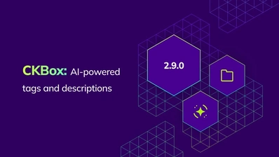   Discover CKBox 2.9.0 with AI-generated image metadata, a new Uploader Widget, and backend integration via the Node.js SDK.