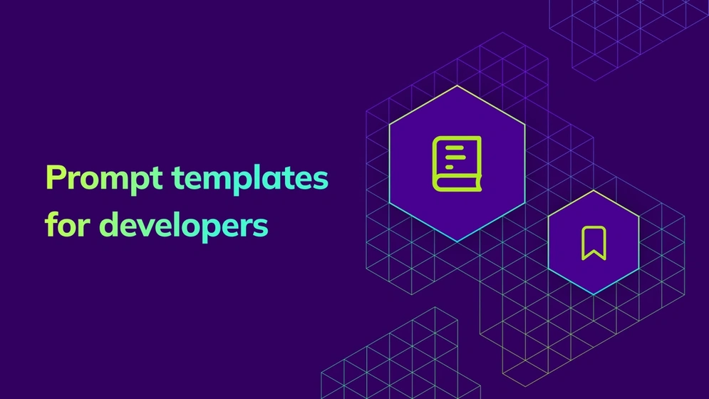 Discover AI prompt templates and strategies tailored for developers. Learn how to write better prompts and boost your coding productivity.