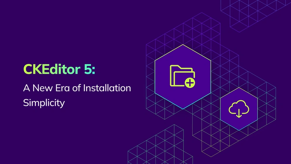 Discover simplified CKEditor 5 installation via npm or CDN. Follow our step‑by‑step guide for modern bundlers like Vite, Rollup, and esbuild.