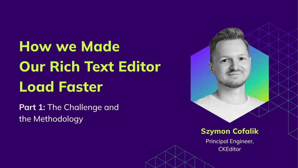 How We Made our Rich Text Editor Load Faster