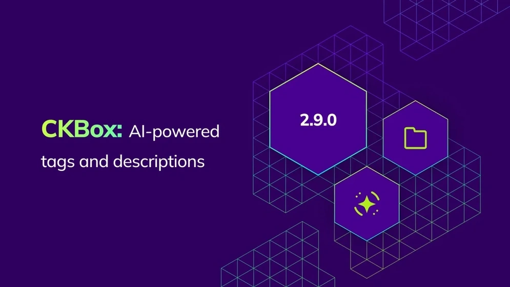   Discover CKBox 2.9.0 with AI-generated image metadata, a new Uploader Widget, and backend integration via the Node.js SDK.