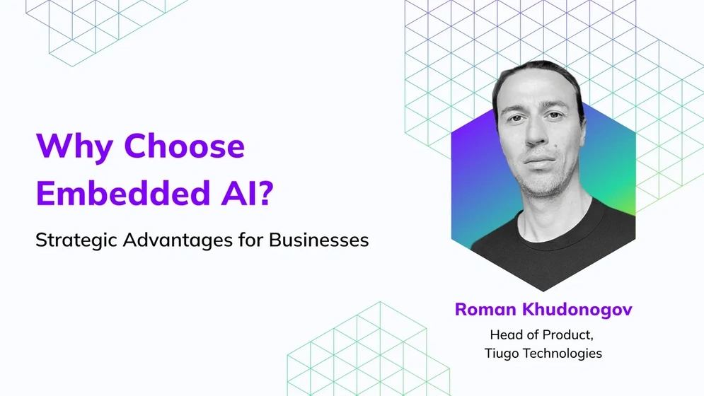 Why choose embedded AI? Learn about the strategic benefits for businesses.