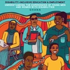 Disability-Inclusive Education and Employment: Understanding the Experiences of Young Men and Women with Disabilities - GHANA Report Cover 