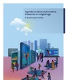 Uganda’s Culture and Creative Industries in a Digital Age: A Landscape Review Cover