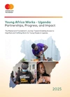 The cover of the report Young Africa Works – Uganda: Partnerships, Progress, and Impact