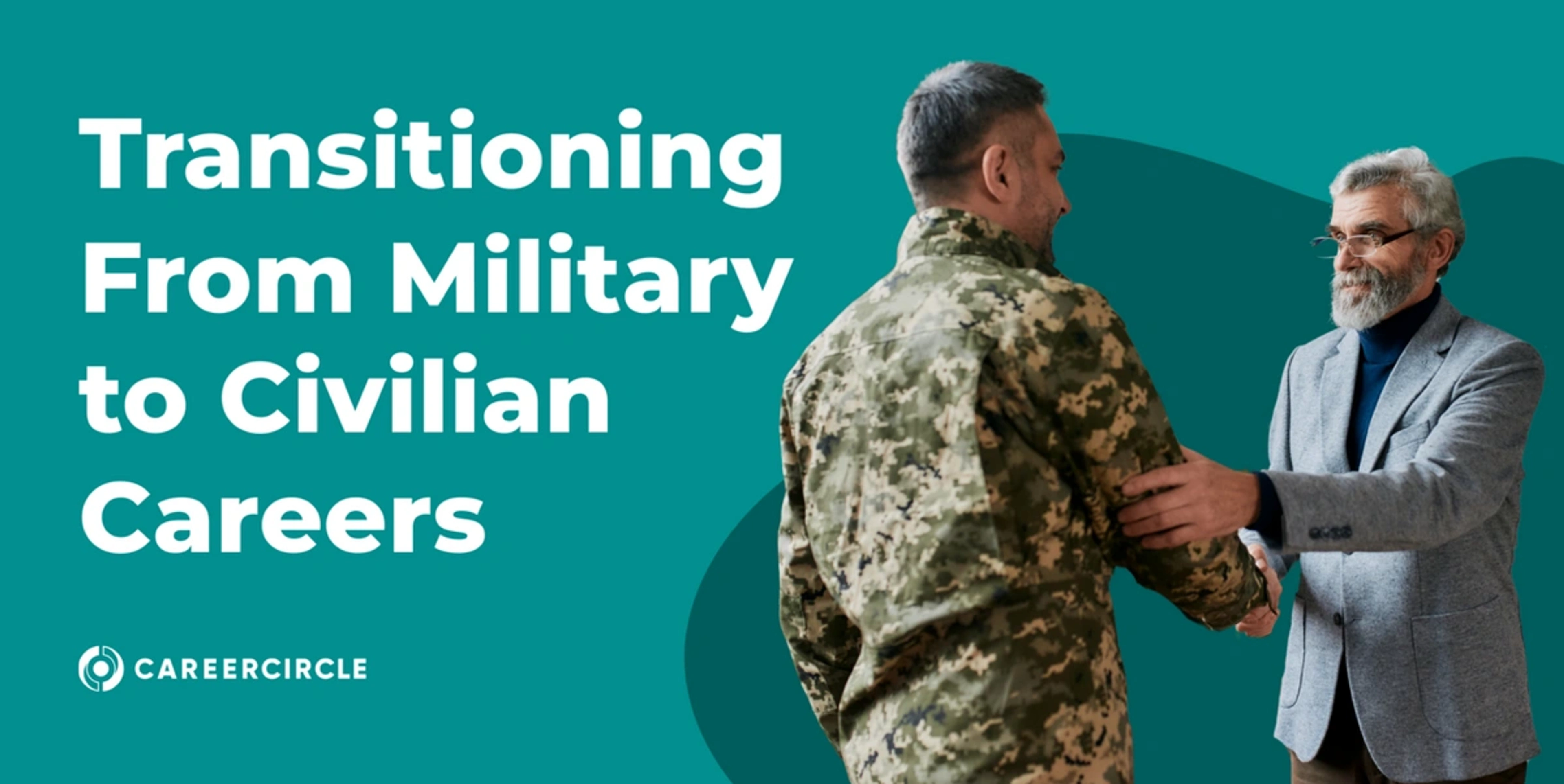 Transitioning From Military to Civilian Careers