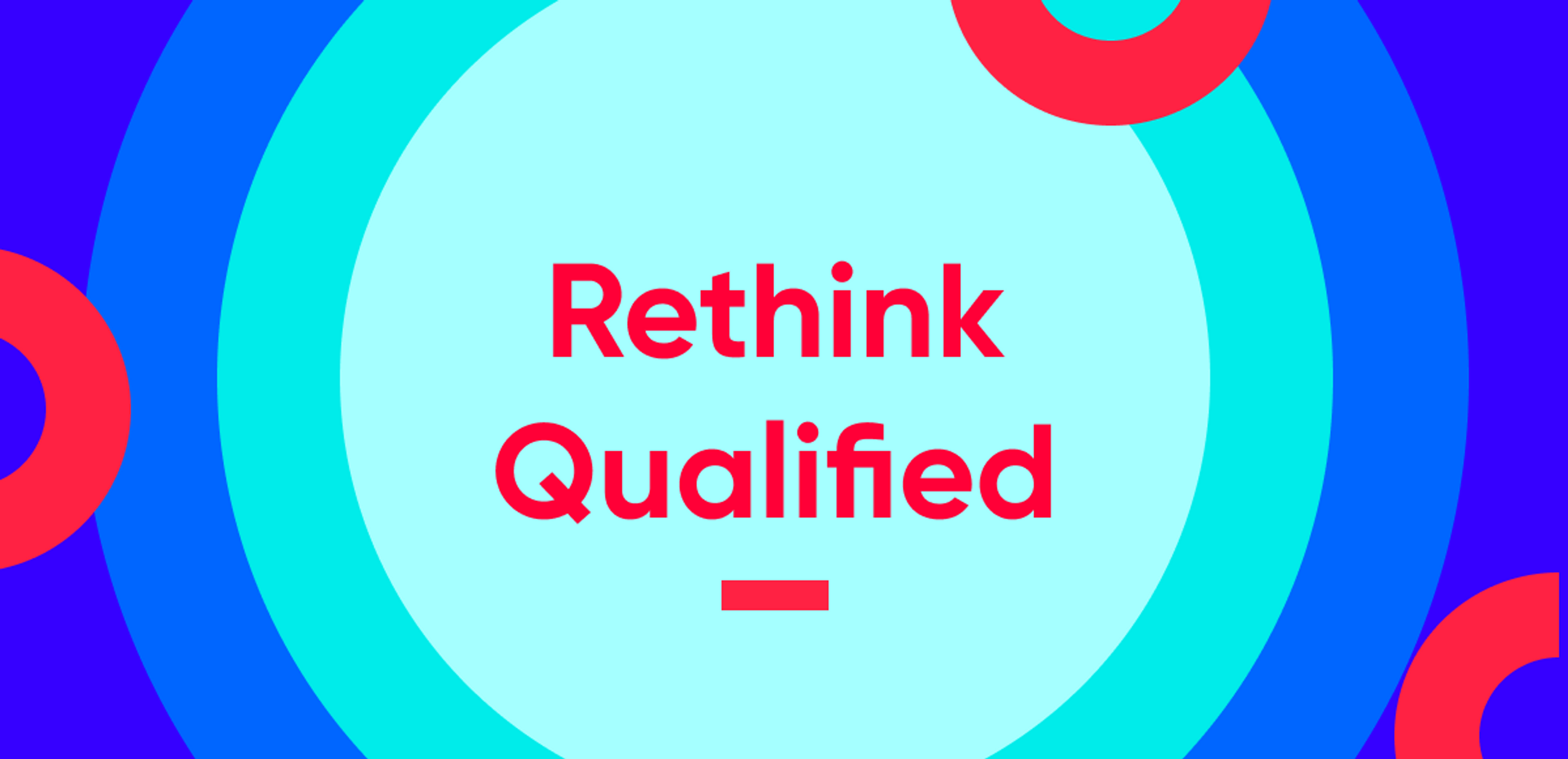 "Rethink Qualified" graphic