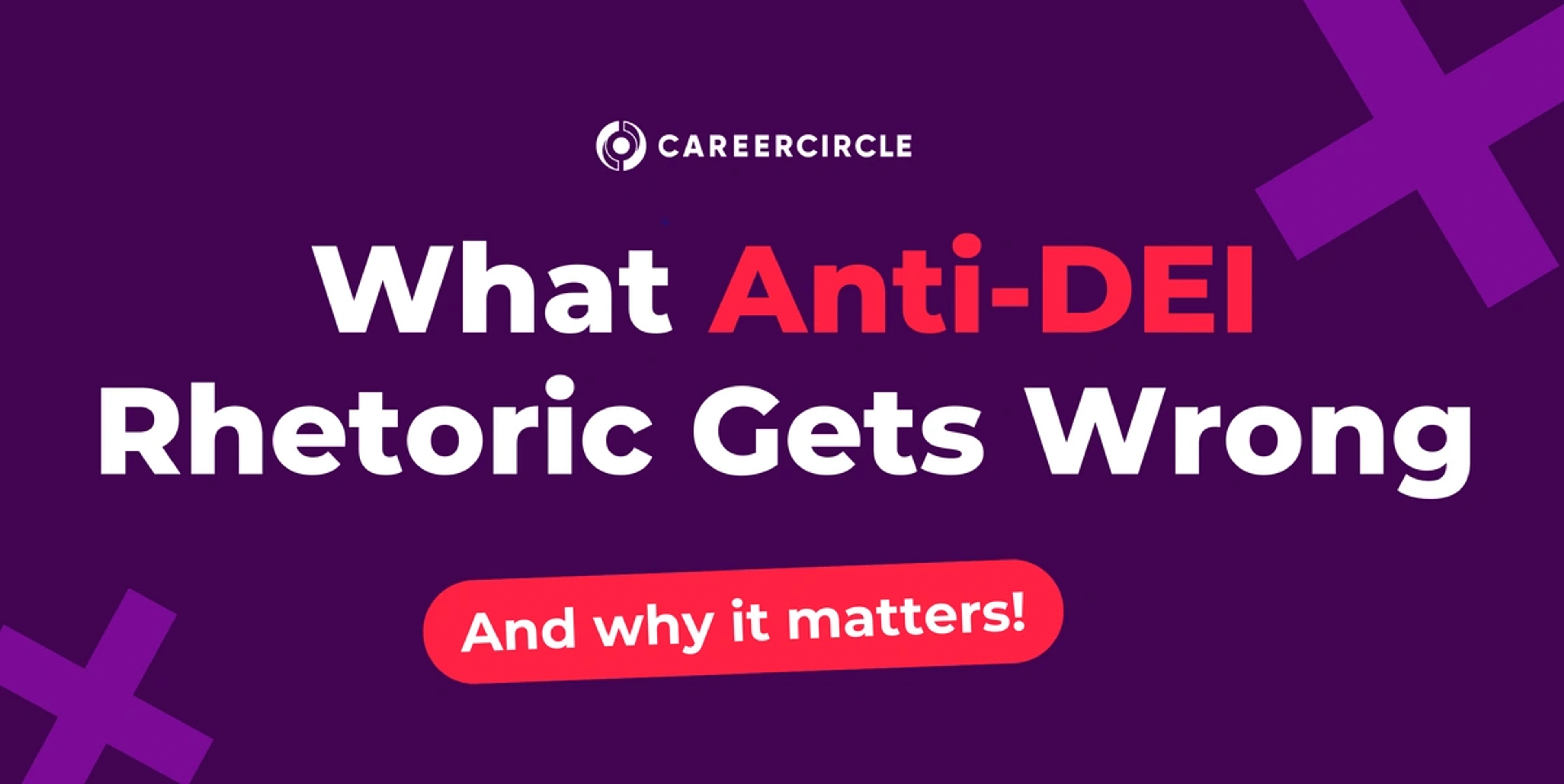 test: what anti-DEI rhetoric gets wrong and why it matters