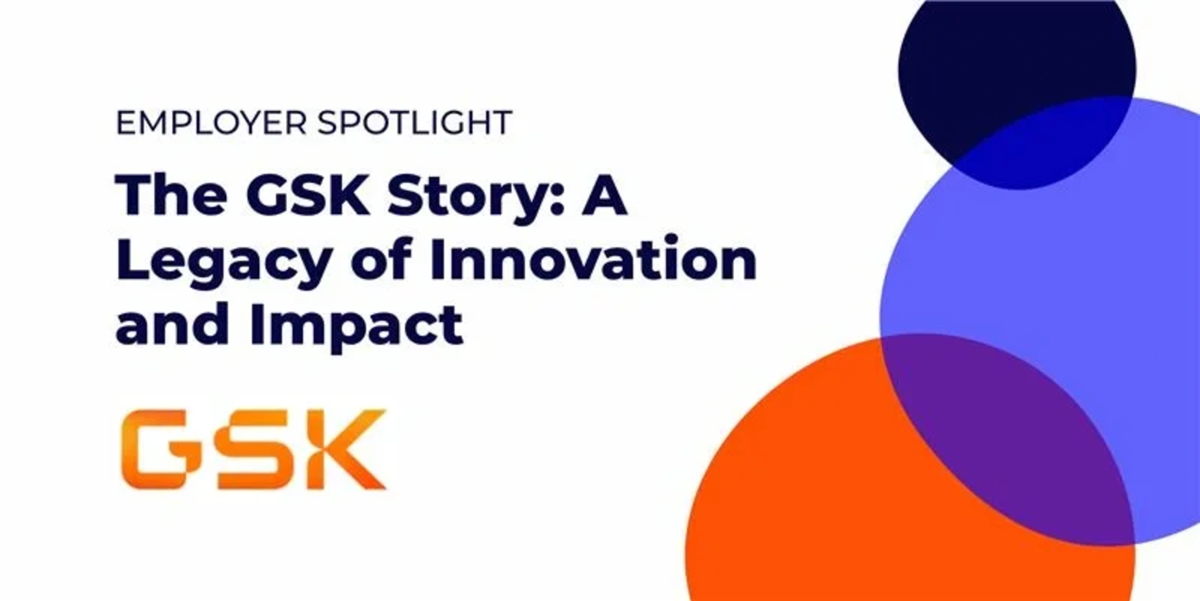 Careers at GSK: Innovation, Growth & Impact in Healthcare