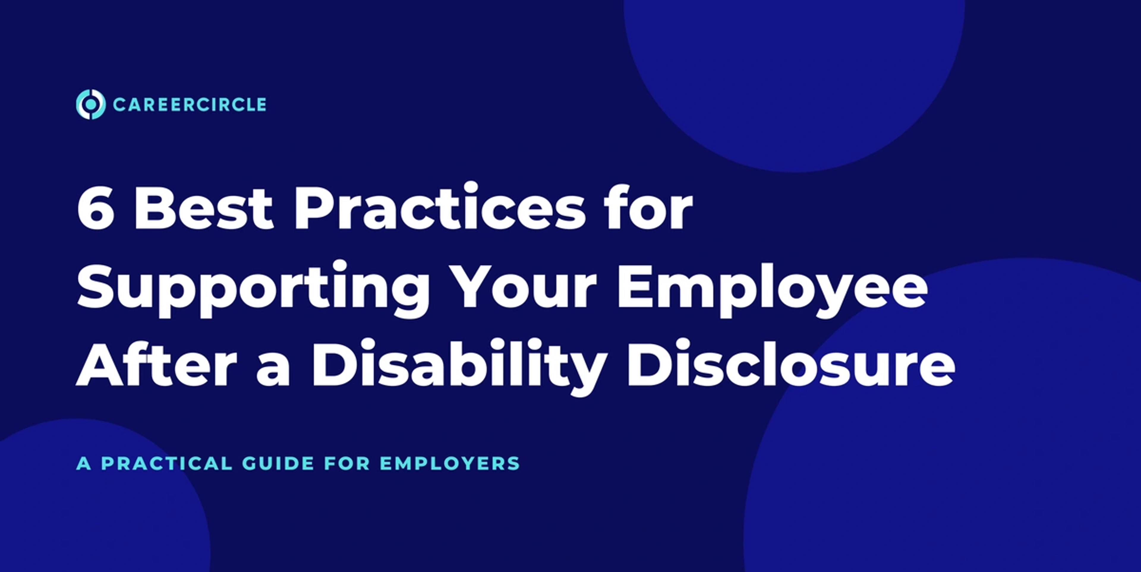 text says 6 best practices for supporting your employee after disability disclosure